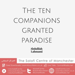 The Ten Companions Granted Paradise|Abdulilah Lahmami|