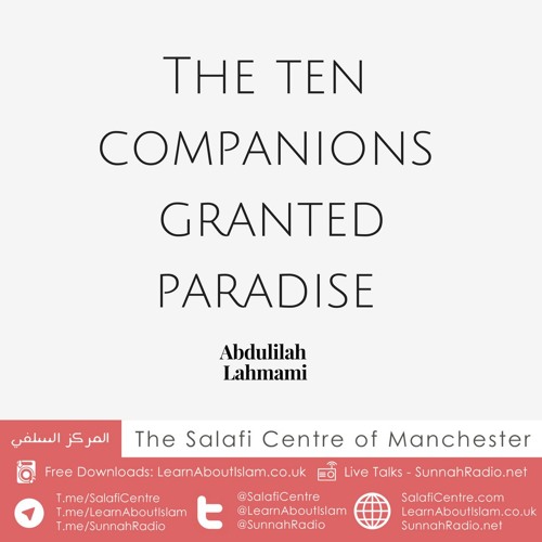 The Ten Companions Granted Paradise|Abdulilah Lahmami|