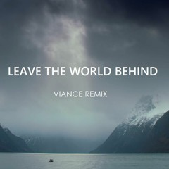 SHM - Leave the world behind (VIANCE Remix)