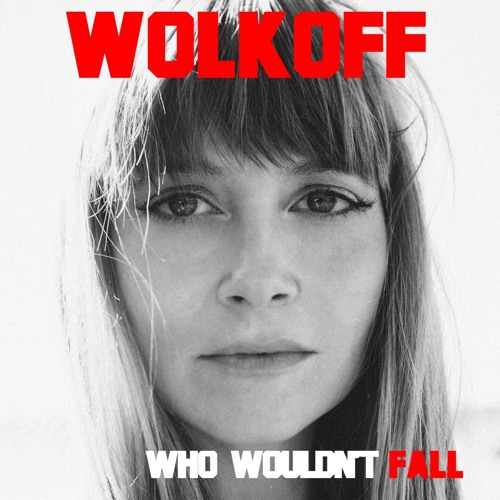 Stream Wolkoff | Listen to Who Wouldn't Fall playlist online for free ...