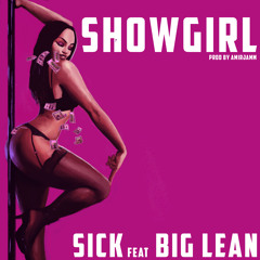 Show Girl ft. Big Lean (Prod By: AmirJamm)