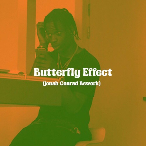 Butterfly Effect (Jonah Conrad Rework)
