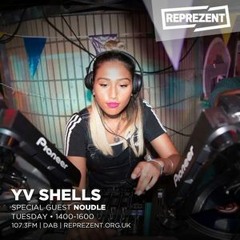 Reprezent Radio - Yv Shells w/  Noudle [Guest Mix + Interview] - 19th September 2017