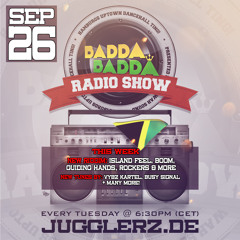 BADDA BADDA DANCEHALL RADIO SHOW SEP 26TH 2017