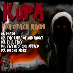 04. Kupa - Twenty One Missed