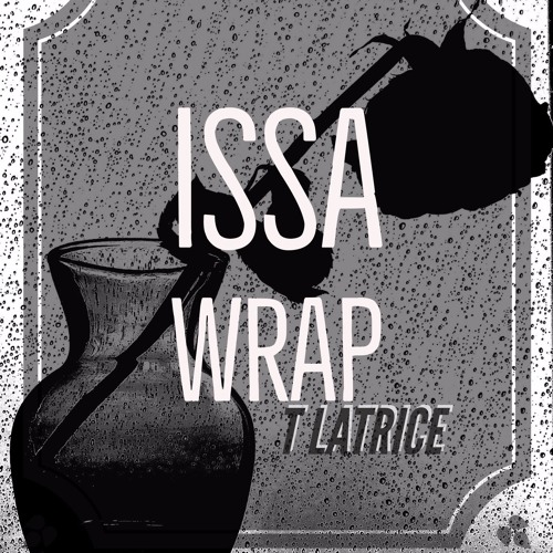 Issa Wrap (Prod. by SongChemistry)