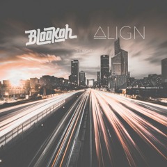 Blookah X ALIGN - The Night