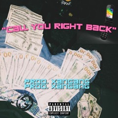 (@1Newplaya_) ~ "Call You Right Back" [Prod. XanGang]