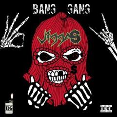 Jiggamoney - Bang Gang