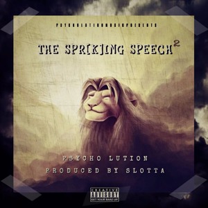 PsychoLution - Spr[K]ing Speech 2 (Prod By Slotta)