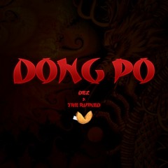 Dong Po (ft. The Ruined)