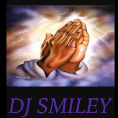 DJ Smiley Praise and worship mix Vol 1