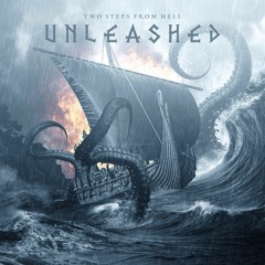 Two Steps From Hell - Unleashed (Album)
