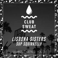 Lisbona Sisters - Sup Squirrelly