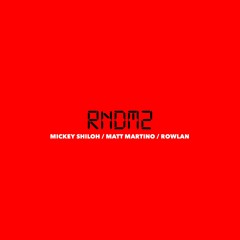 That Got Too Deep (Mickey Shiloh x Matt Martino)