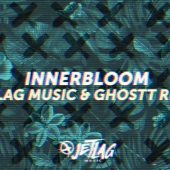 Jetlag Music & Ghostt - Innerbloom(Remix)