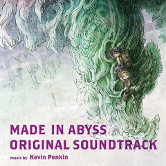 Kevin Penkin - To the Abyss!