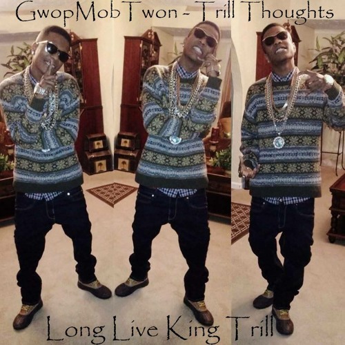 GwopMob Twon Trill Thoughts