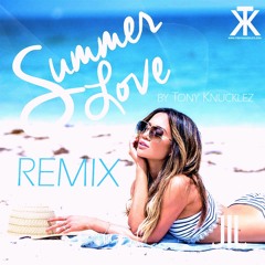 Jessi Malay - Summer Love [Tony Knucklez Remixx]