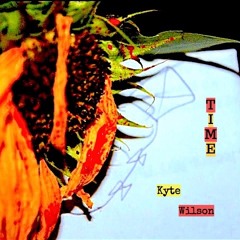 Time - Kyte Wilson (Prod. Itsashleetho)