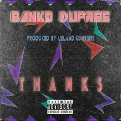 Thank$ (Prod. By Leland Gurrieri)