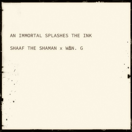 AN IMMORTAL SPLASHES THE INK