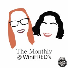 The Monthly @ WiniFRED's #03