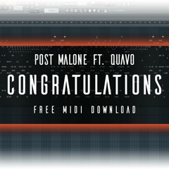 Post Malone - Congratulations [Free MIDI Download]