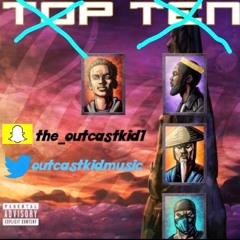 Outcast future(Ft. Kool Kid Dre & Isaiah Wavy)