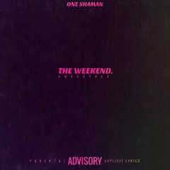 The Weekend (Freestyle)