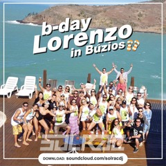 Solrac @ B-day Lorenzo in Búzios [FREE DOWNLAOD]
