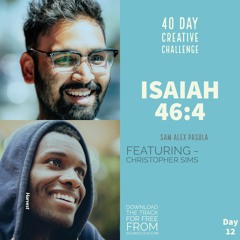 Day 12 - Isaiah 46 - 4