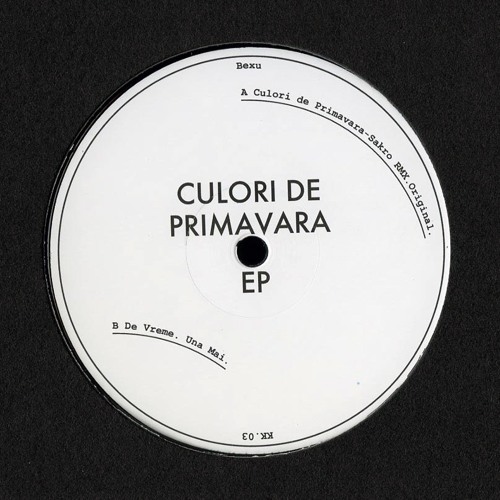 Bexu - Culori de Primavara Ep (incl. Sakro Rmx) (KK.03)
