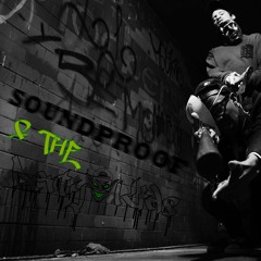 Soundproof & The DertyKids - Silverspoon