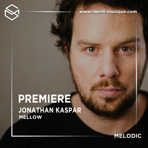 PREMIERE : Jonathan Kaspar - Mellow [Pets Recordings]