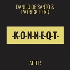Danilo De Santo & Patrick Hero - After (Teaser)