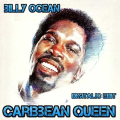 Billy Ocean - Caribbean Queen(Digitalic Edit)