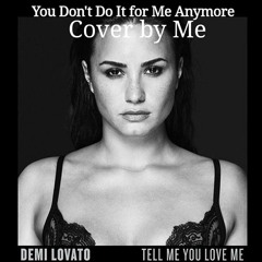 Demi Lovato - You Don't Do It for Me Anymore