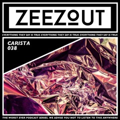 ZeeZout Podcast 038 | Carista