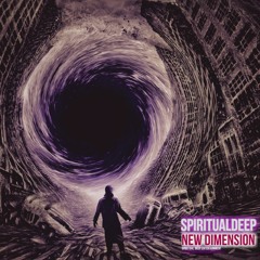 Spiritualdeep - New Dimension (Original Mix)
