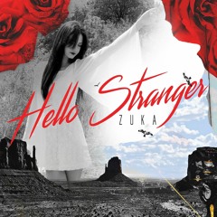 ZUKA - Hello Stranger
