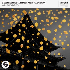 Teri Miko X Varien Feat. Flowsik - Wrath Of God [OUT NOW]