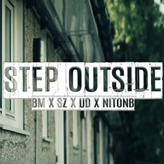 BM X SZ X Uncle X NitoNB - Step Outside (Prod. @BPGOTBEATS)