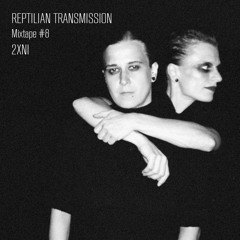 Reptilian Transmission Mixtape#08 - 2XNI (Germany)