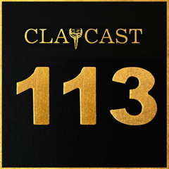 CLAPCAST #113