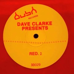 Dave Clarke - Red2 -  Wisdom To The Wise