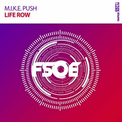 M.I.K.E. Push - Life Row [09/10/2017]
