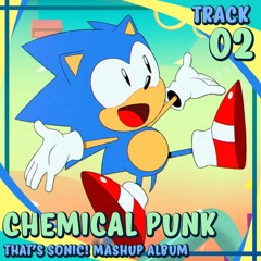 Chemical Punk - Track 002 - That's Sonic! Mashup Album