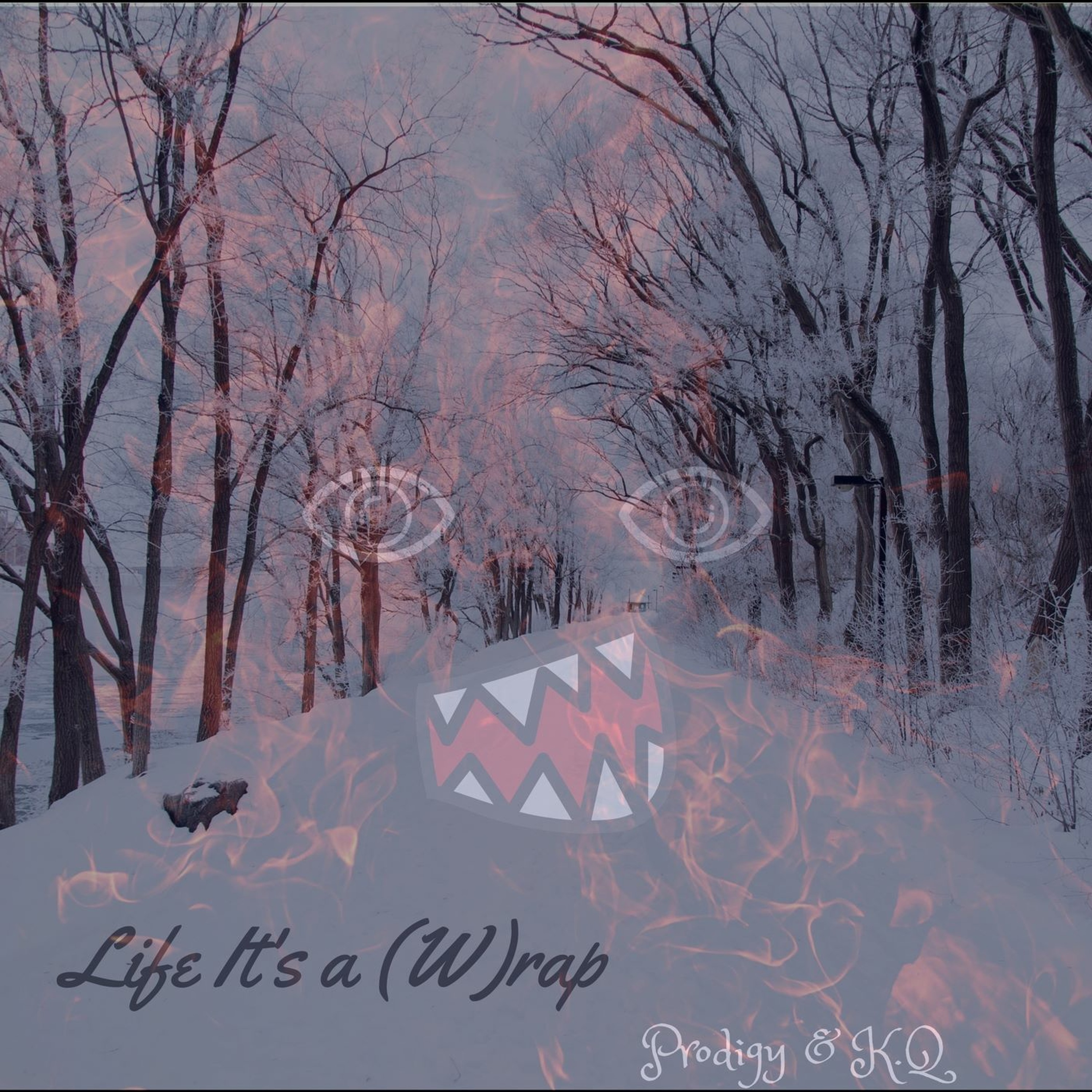 LIFE ITS A (W)RAP ft. Prodigy