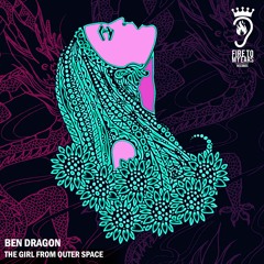 Ben Dragon - The Girl From Outer Space